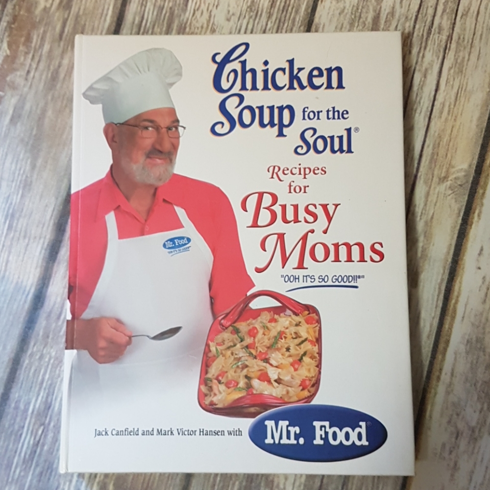 Chicken Soup Recipes for Busy Moms cookbook